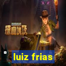 luiz frias